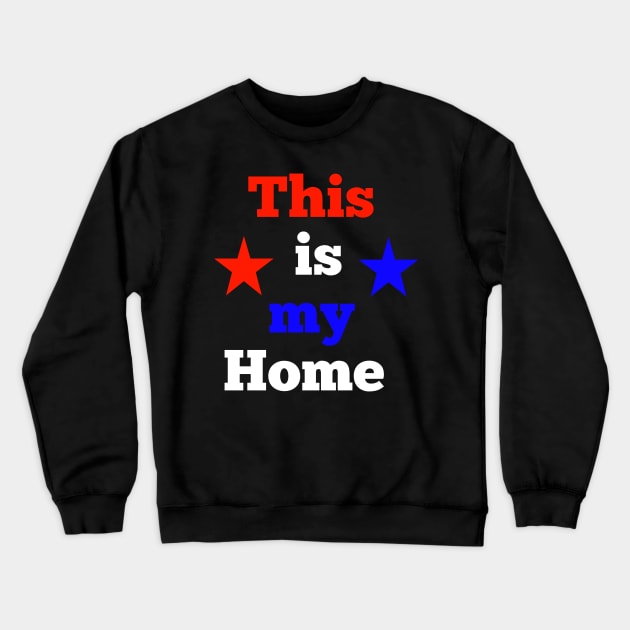 This is my home country America usa Crewneck Sweatshirt by Spaceboyishere